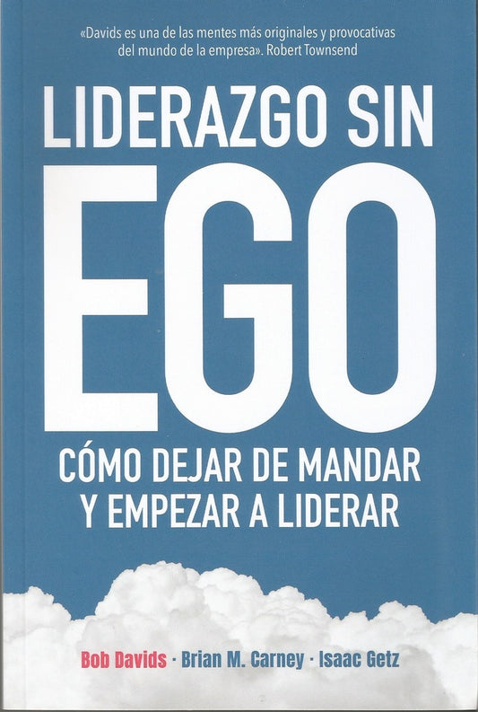 LIDERAZGO SIN EGO | BOB/ CARNEY  BRIAN/ GETZ  ISAAC DAVIDS
