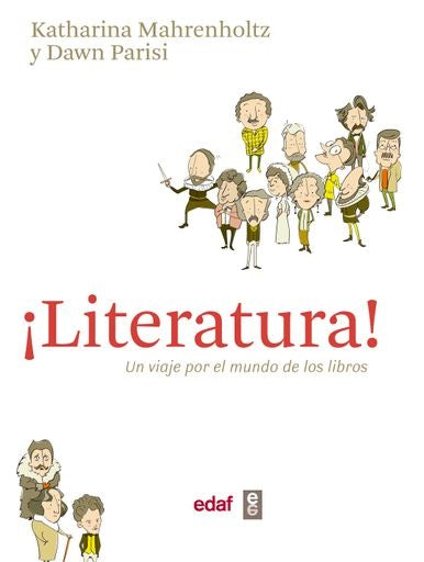 LITERATURA! UN VIAJE POR EL MUNDO DE LOS LIBROS | KATHARINA/ PARISI  DAWN MAHRENHOLTZ