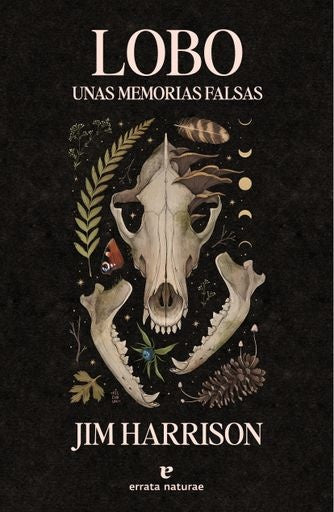 LOBO. UNAS MEMORIAS FALSAS | JIM HARRISON