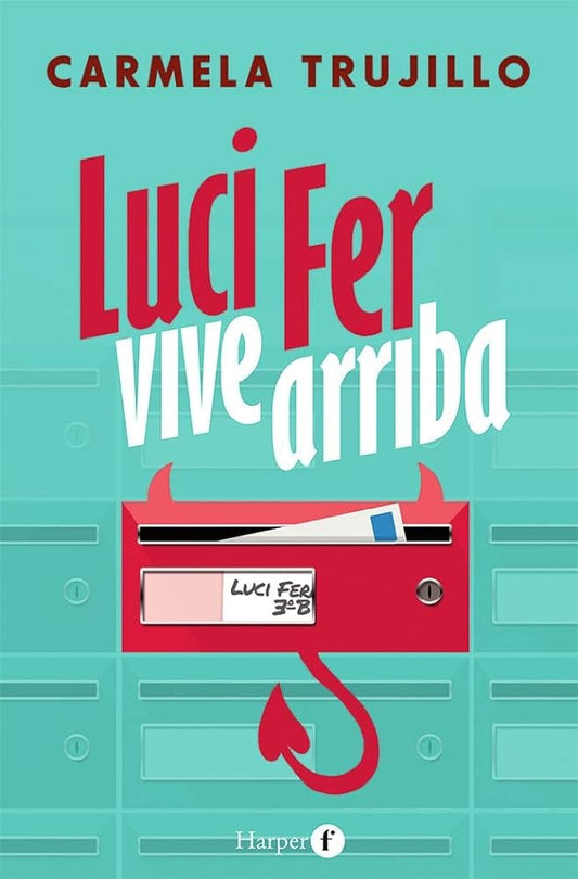 LUCI FER VIVE ARRIBA | CARMELA TRUJILLO