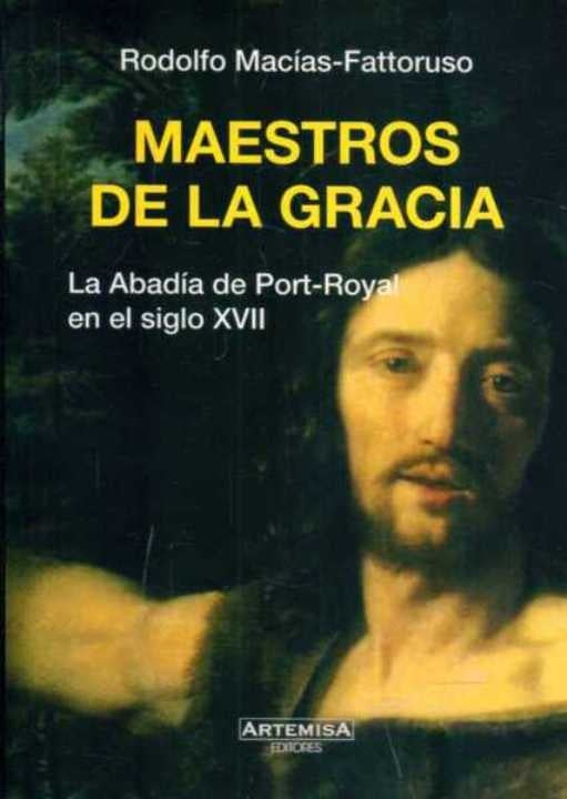 MAESTROS DE LA GRACIA | RODOLFO MACIAS-FATTORUSO