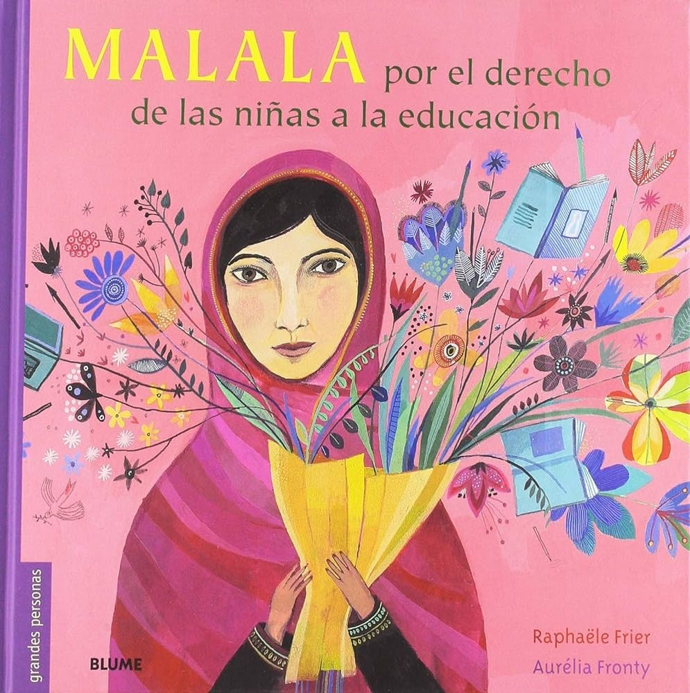 MALALA POR EL DERECHO DE LAS NIÑAS A LA EDUCACION | RAPHAELE/ FRONTY  AURELIA FRIER
