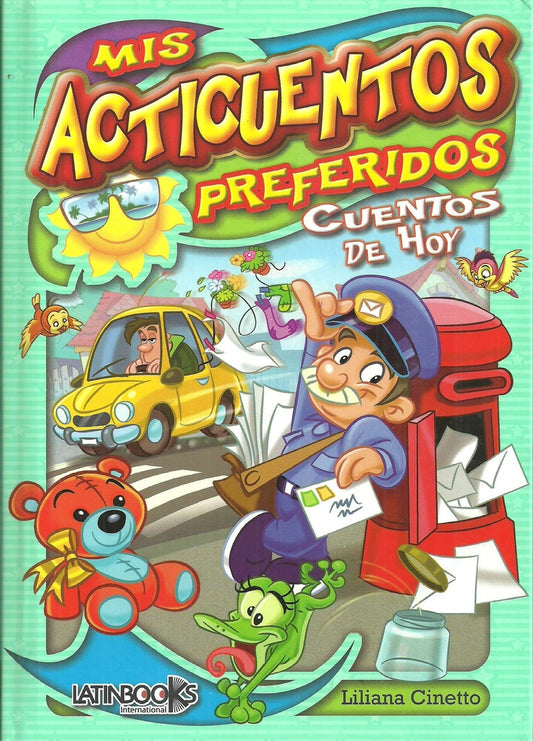 Mis acticuentos preferidos: Cuentos de hoy | LILIANA CINETTO
