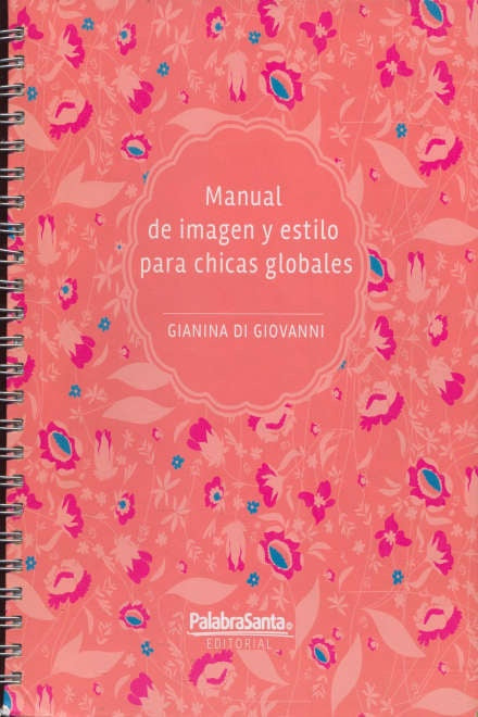 MANUAL DE IMAGEN Y ESTILO PARA CHICAS GLOBALES | GIANINA DI GIOVANNI