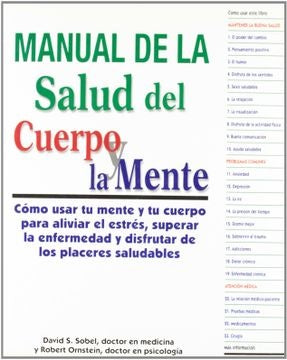 MANUAL DE LA SALUD DEL CUERPO Y DE LA MENTE | DAVID S. / ROBERT ORNSTEIN SOBEL