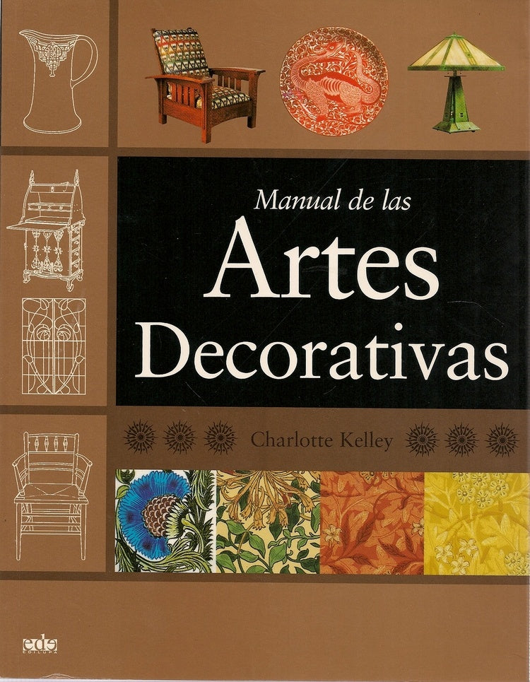 MANUAL DE LAS ARTES DECORATIVAS | CHARLOTTE KELLEY