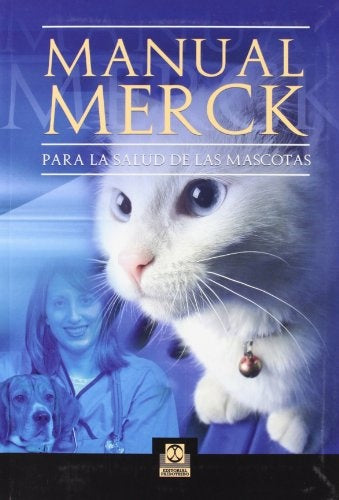 MANUAL MERCK PARA LA SALUD DE LAS MASCOTAS