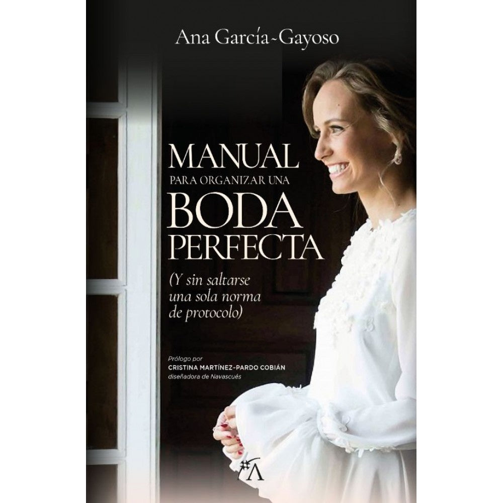 MANUAL PARA ORGANIZAR UNA BODA PERFECTA | ANA GARCIA-GAYOSO