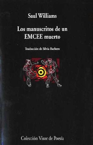 MANUSCRITOS DE UN EMCEE MUERTO, LOS | SAUL WILLIAMS