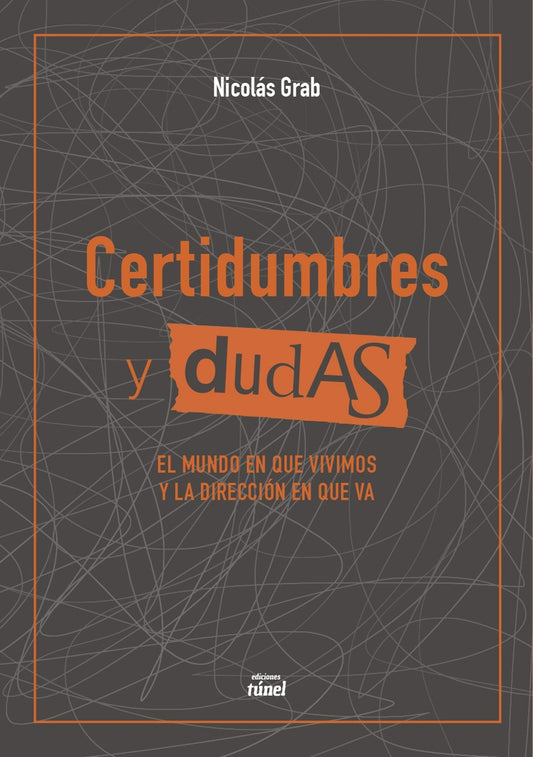 Certidumbres y dudas | Nicolás Grab