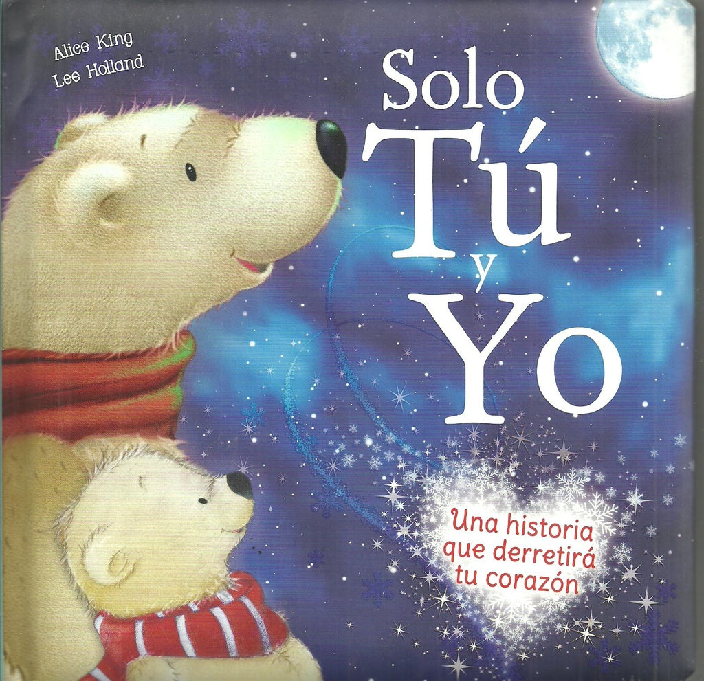 Ternura: Solo tu y yo | Alice King - Lee Holland