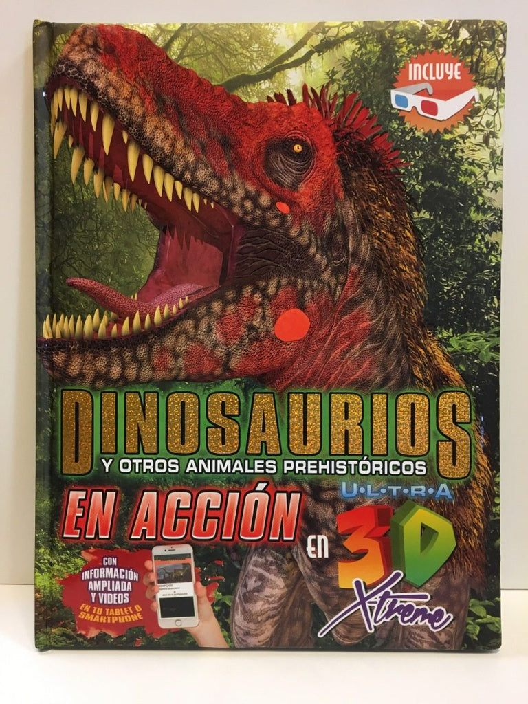 Ultra 3D extreme: Dinosaurios y otros animales históricos en acción | Latinbooks