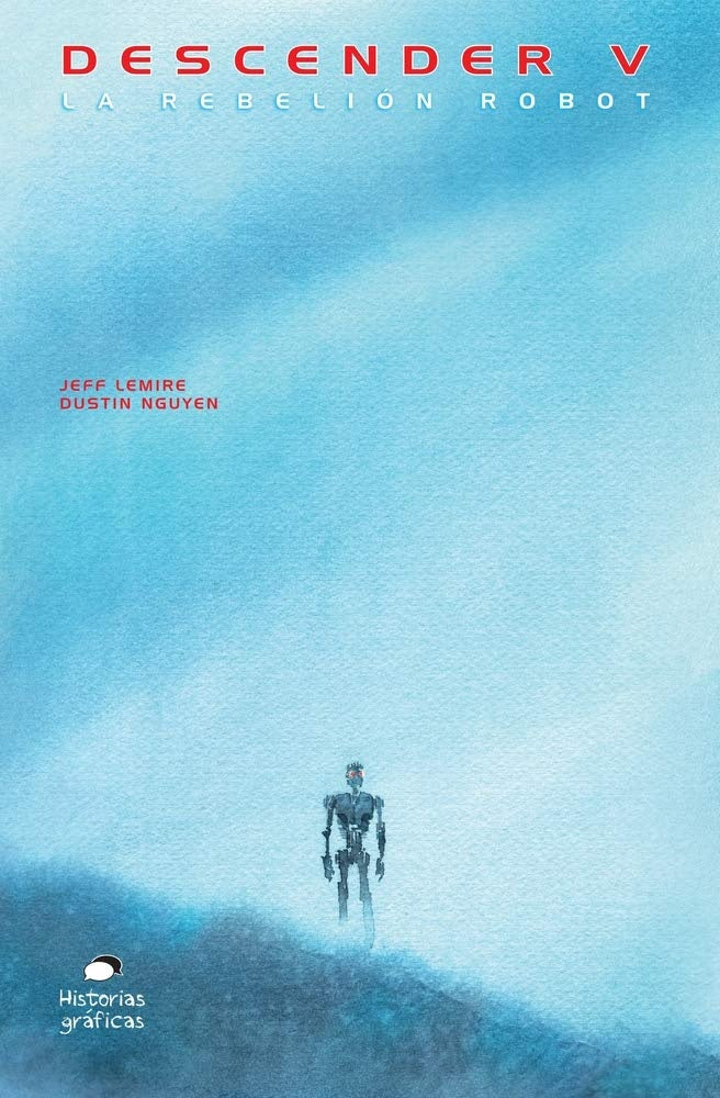 Descender 5. La rebelión robot | JEFF LEMIRE