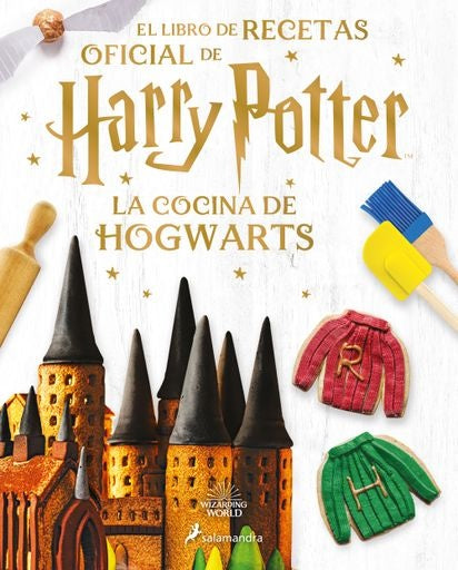 La cocina de Hogwarts. El libro de recetas oficial de Harry Potter | J. K. Rowling