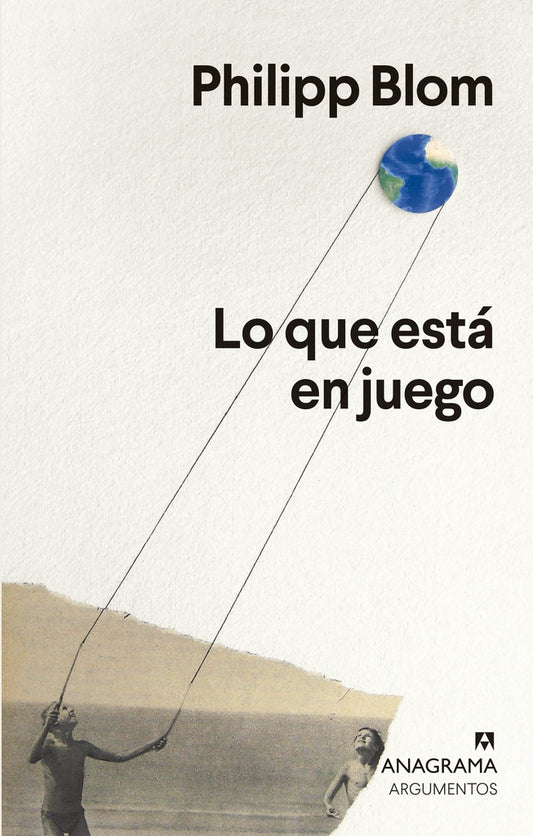 Lo que está en juego | PHILIPP BLOM