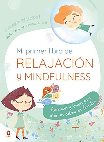 Mi primer libro de relajación y Mindfulness | CHIARA PIRODDI