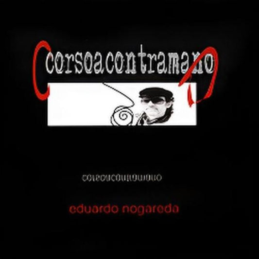 Corso a contramano (CD) | EDUARDO NOGAREDA