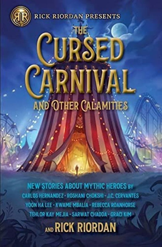 The Cursed Carnival and Other Calamities | Rick Riordan