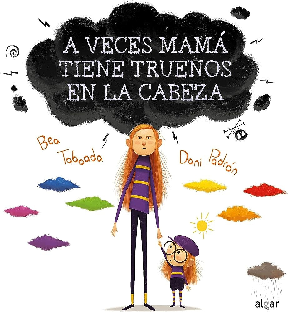 A veces mamá tiene truenos en la cabeza | Bea Taboada - Dani Padrón