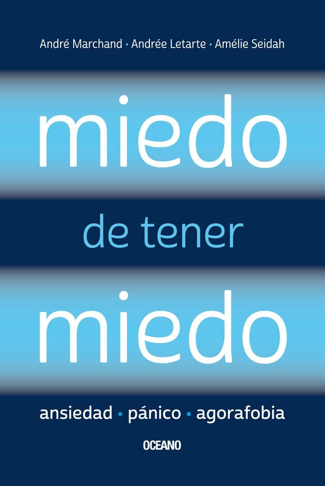 MIEDO DE TENER MIEDO | ANDRE MARCHAND