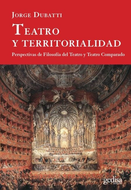 Teatro y territorialidad | JORGE DUBATTI