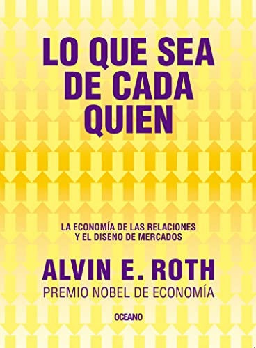 LO QUE SEA DE CADA QUIEN | ALVIN E.  ROTH