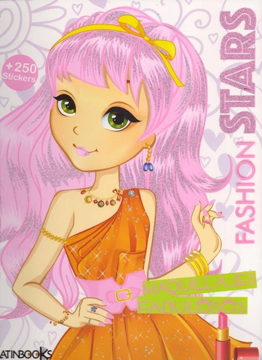 Fashion Stars: Maquillajes Fabulosos | Latinbooks