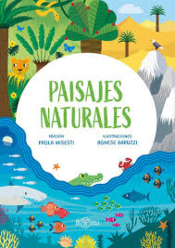 PAISAJES NATURALES | PAOLA/ BARUZZI  AGNESE MISESTI