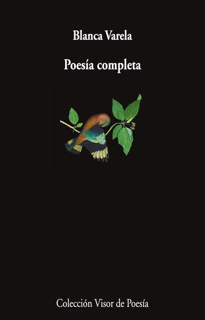 POESIA COMPLETA. BLANCA VARELA | BLANCA VARELA