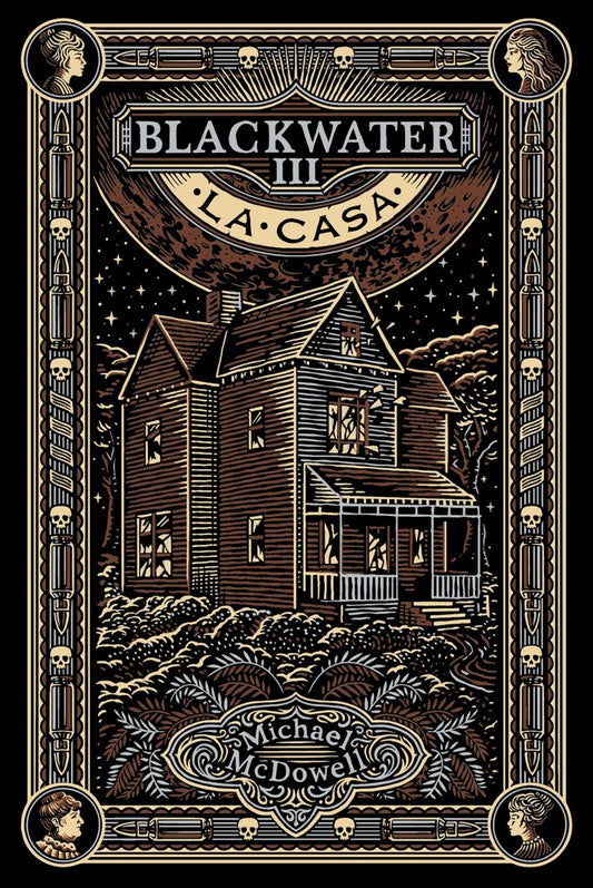 Blackwater III. La casa | Michael McDowell