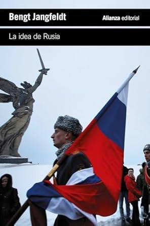 La idea de Rusia | BENGT JANGFELDT