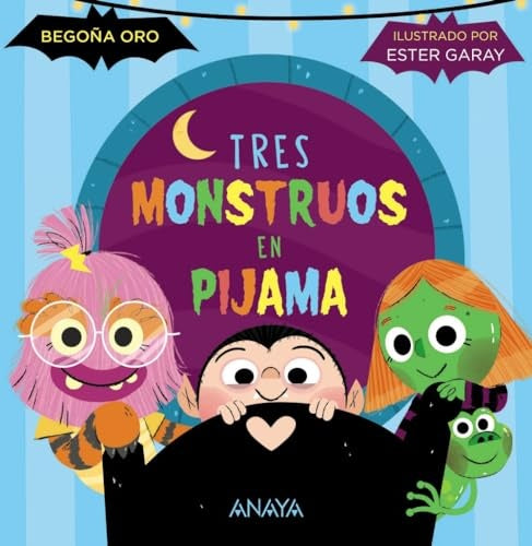 Tres monstruos en pijama | BEGOÑA ORO