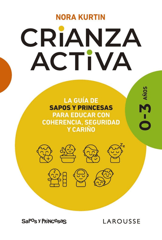 Crianza activa. 0-3 años | NORA KURTIN