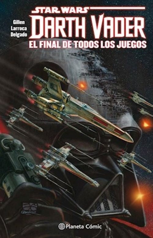 Star Wars. Darth Vader. El final de todos los juegos | Gillen Larroca Delgado