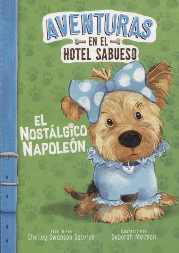 Aventuras hotel sabuesos: El nostalgico Napoleón | Shelley Swanson Sateren