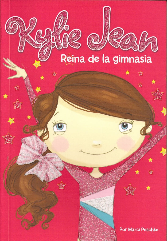 Kylie Jean: Reina de la gimnasia | Marci Peschke