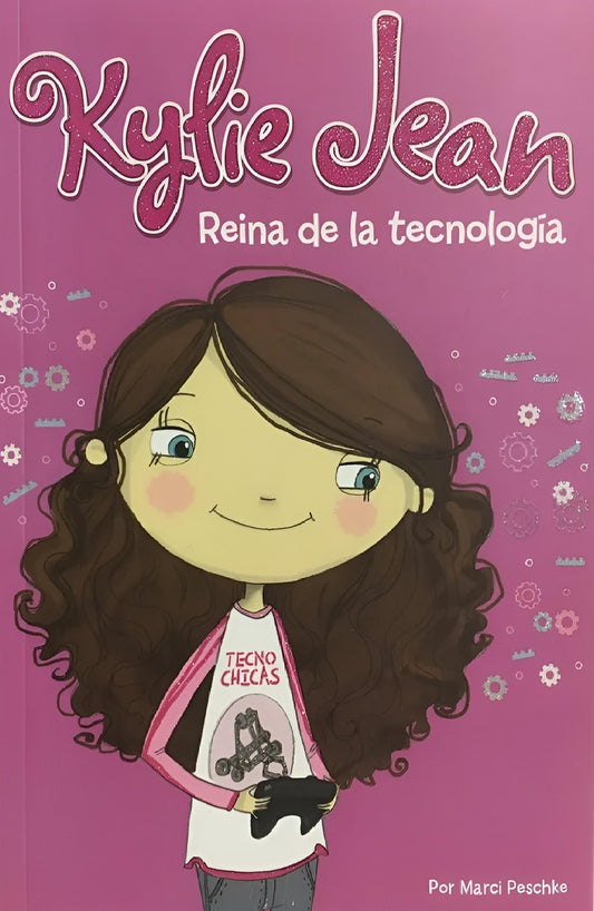 Kylie Jean: reina de la tecnología | Marci Dipucchio