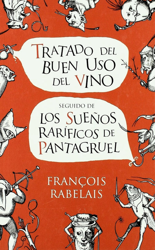Tratado del buen uso del vino / Los sueños raríficos de Pantagruel | RABELAIS FRANCOIS