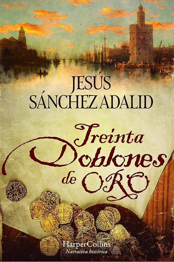 TREINTA DOBLONES DE ORO | SANCHEZ ADALID JESUS