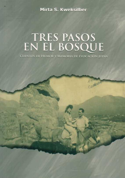 TRES PASOS EN EL BOSQUE | KWEKSILBER MIRTA