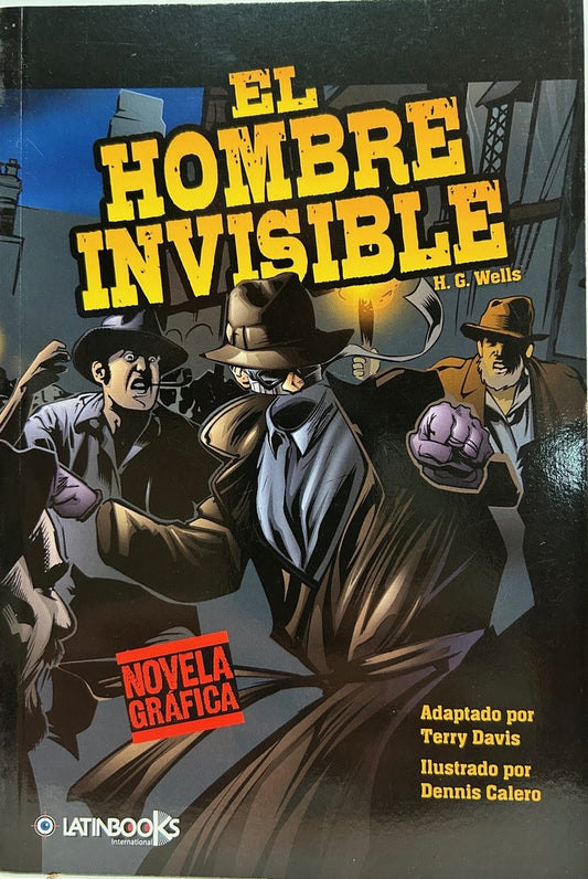 El hombre invisible. Novela gráfica | H. G. WELLS