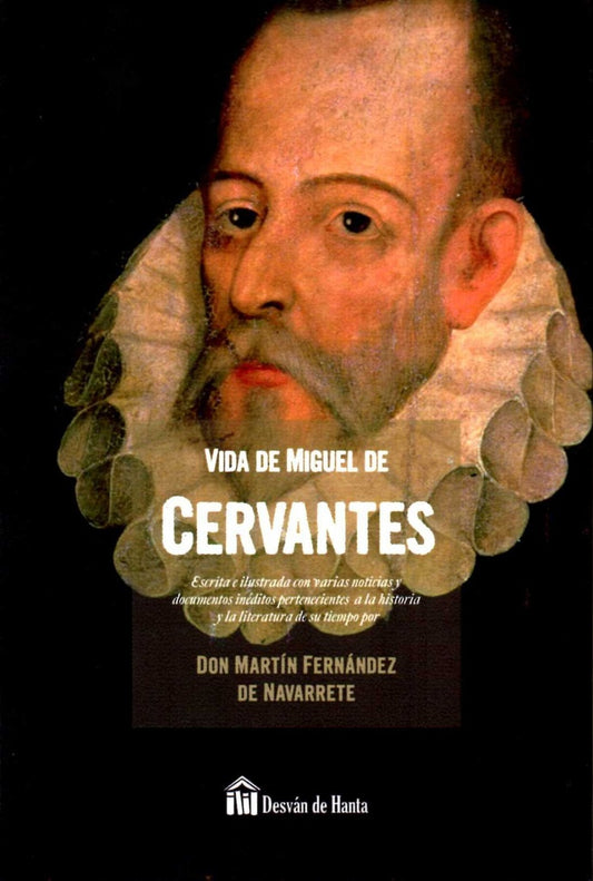 VIDA DE MIGUEL DE CERVANTES | FERNANDEZ DE NAVARRETE MARTIN