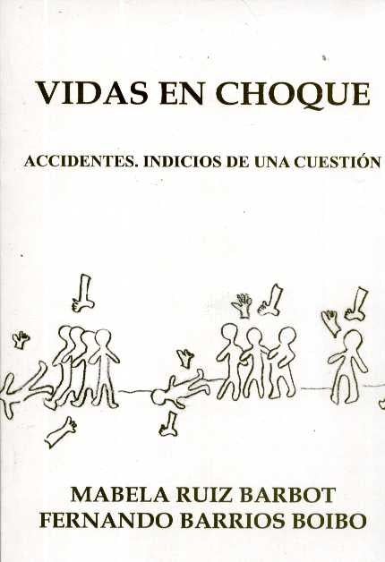 VIDAS EN CHOQUE | MABELA RUIZ BARBOT-FERNANDO BARRIOS BOIBO