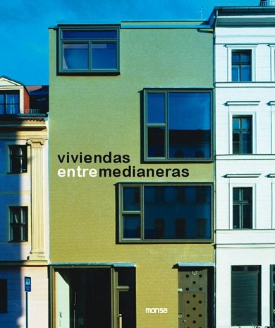 VIVIENDAS ENTRE MEDIANERAS
