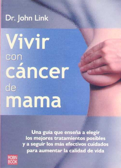 VIVIR CON CANCER DE MAMA | DR. JOHN LINK
