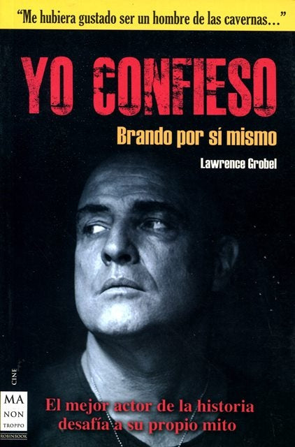 YO CONFIESO. BRANDO AL DESNUDO | GROBEL LAWRENCE