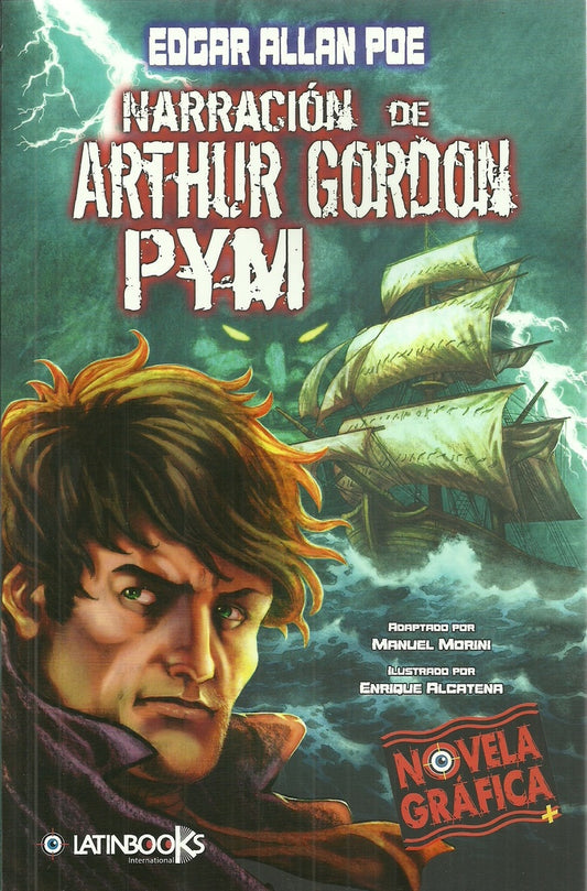 Narración de Arthur Gordon Pym. Novela gráfica | Edgar Allan Poe