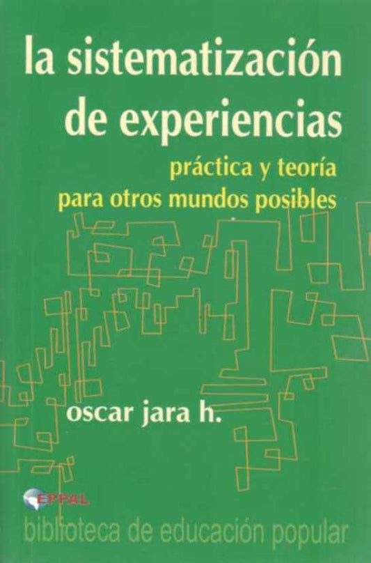 La sistematización de experiencias | JARA HOLLIDAY OSCAR