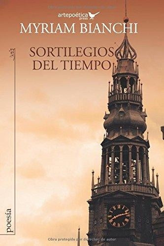 SORTILEGIOS DEL TIEMPO | BIANCHI MYRIAM