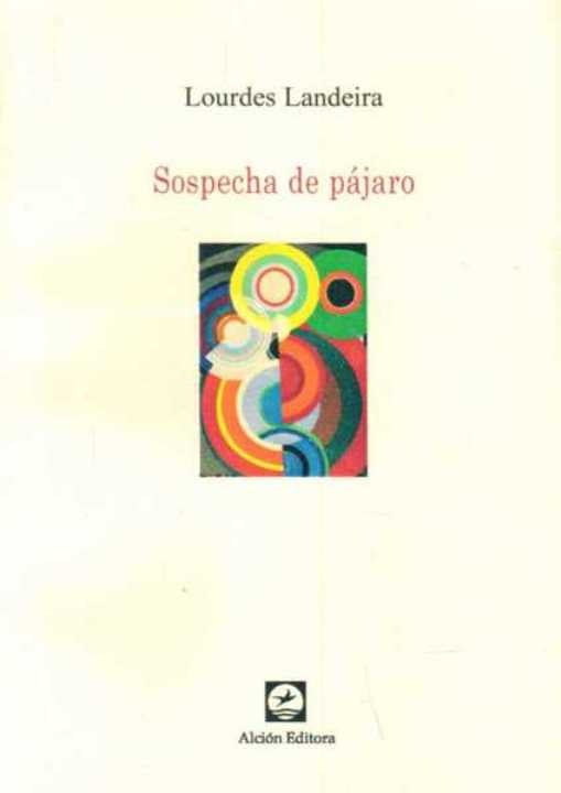 SOSPECHA DE PAJARO | LANDEIRA LOURDES